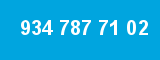 934 787 71 02